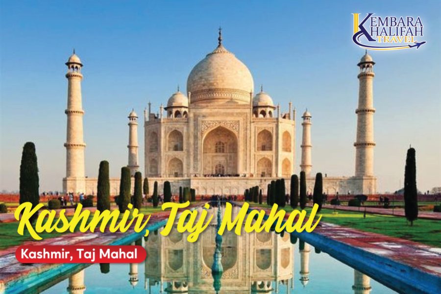 Kashmir & Taj Mahal